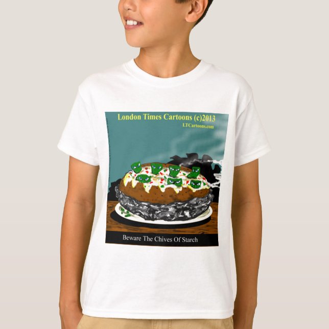 Beware The Chives Of Starch Funny Potato T-Shirt (Front)