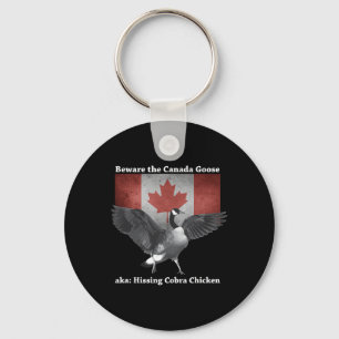 Beware The Hissing Cobra Chicken Aka Canadian Goos Key Ring