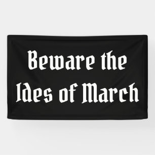 Beware the Ides of March Banner