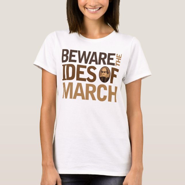 Beware the Ides of March T-Shirt (Front)