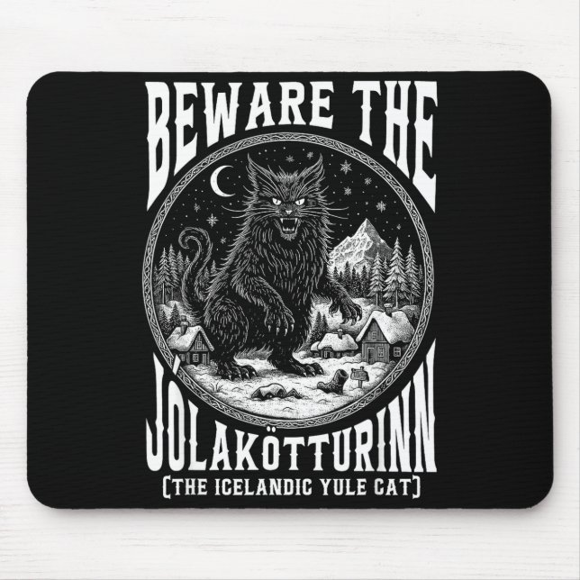 Beware The Jolakotturinn Yule Cat Icelandic Christ Mouse Pad (Front)