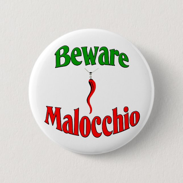 Beware The Malocchio (Evil Eye) 6 Cm Round Badge (Front)