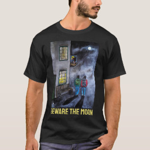 Beware the Moon Painting by Alfred Fox T-Shirt