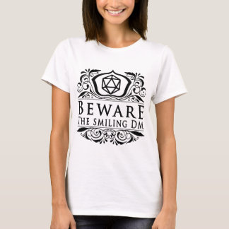 Beware the smiling DM V4 T-Shirt