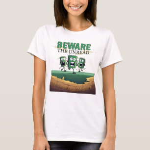 Beware the Unread T-Shirt