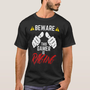 Beware This Gamer Is Raging Pc Console Pro Gaming  T-Shirt