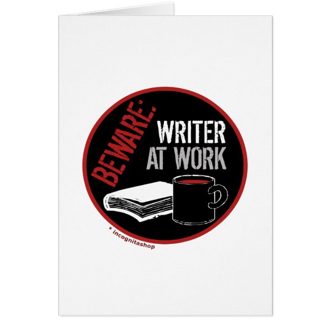 Beware: Writer at Work (Front)