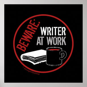 Beware: Writer at Work Poster