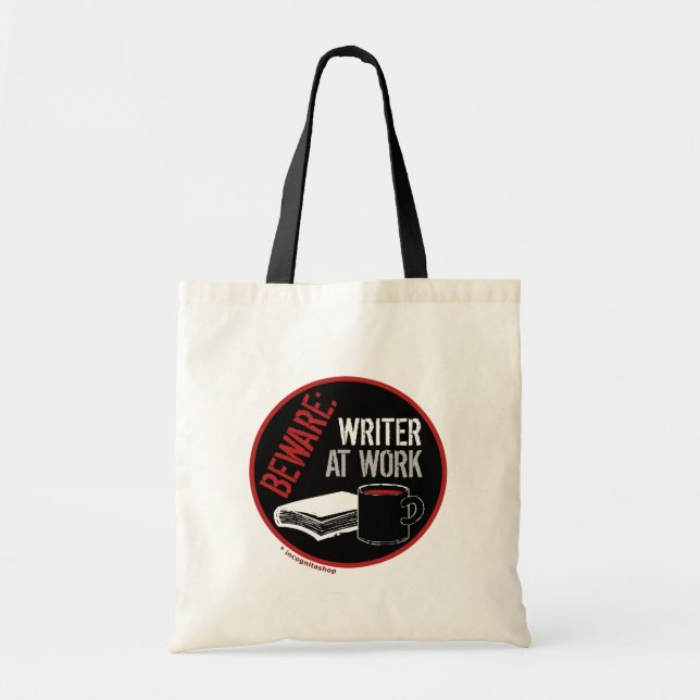 Beware: Writer at Work Tote Bag (Front)
