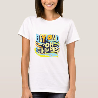 Beyond Boundaries: Break Free T-Shirt