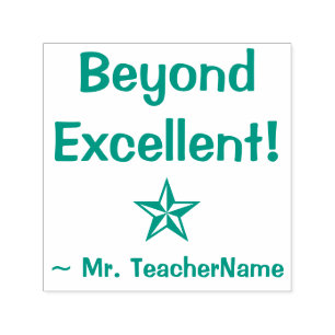 "Beyond Excellent!" + Custom School Teacher Name Self-inking Stamp