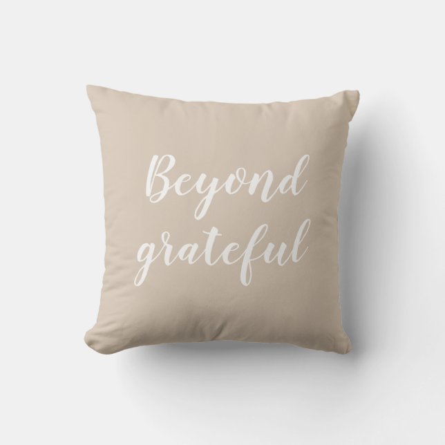 Beyond Grateful Blessed Throw Pillow (Front)