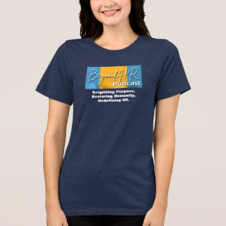 Beyond HR Bella Canvas Women's T-Shirt Tri-Blend Shirt