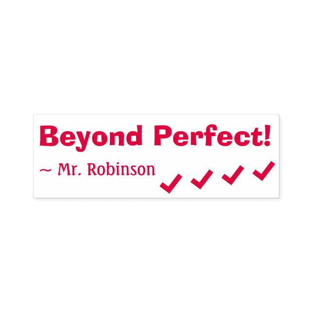 "Beyond Perfect!" Teacher Rubber Stamp (Design)