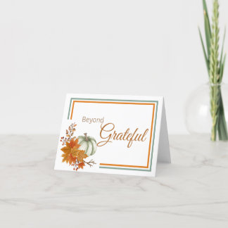 Beyond Thankful Thank You Card