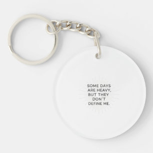 Beyond the Heavy Days Key Ring