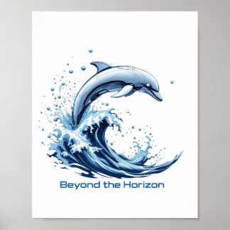 Beyond the Horizon - Robotic Dolphin Poster
