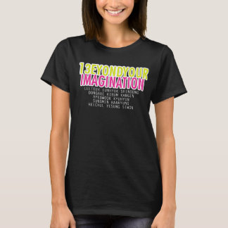 Beyond Your Imagination T-Shirt