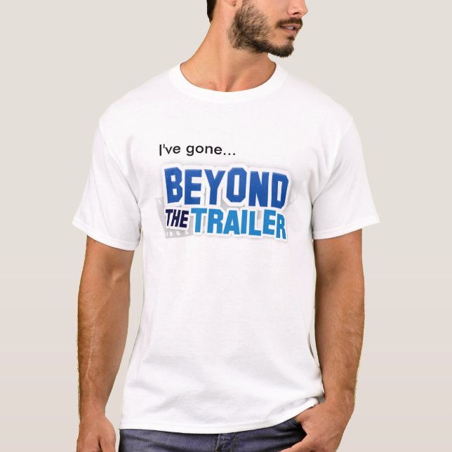 BeyondTheTrailer - I've gone... T-Shirt (Front)