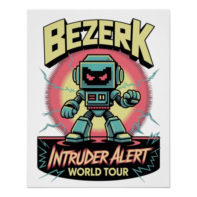 Bezerk Intruder Alert World Tour Retro Arcade  Poster (Front)