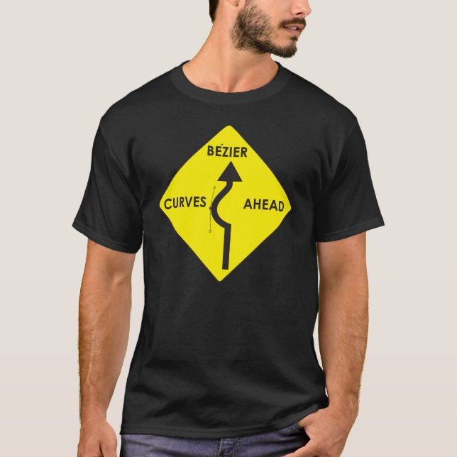 Bezier Curves Ahead T-Shirt (Front)