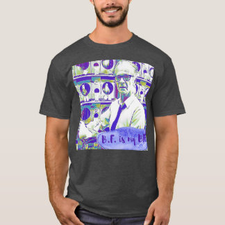 BF Skinner is my BFF T-Shirt