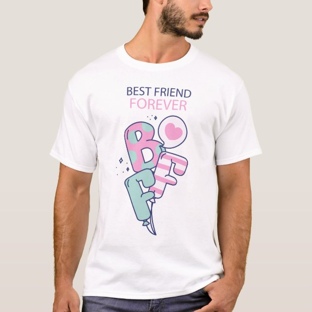 BFF - Best Friends Forever T-Shirt (Front)