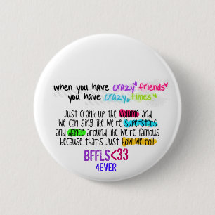 BFFL Quotes 1 ~Button 6 Cm Round Badge