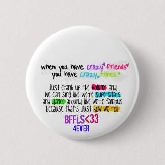 BFFL Quotes 1 ~Button 6 Cm Round Badge