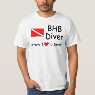 BHB Diver - Where I Love to Dive! T-Shirt