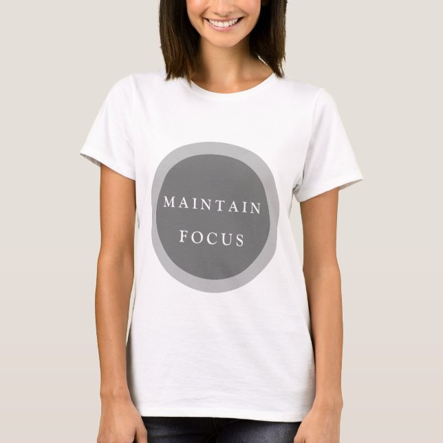 BHC- Maintain Focus T-Shirt (Front)