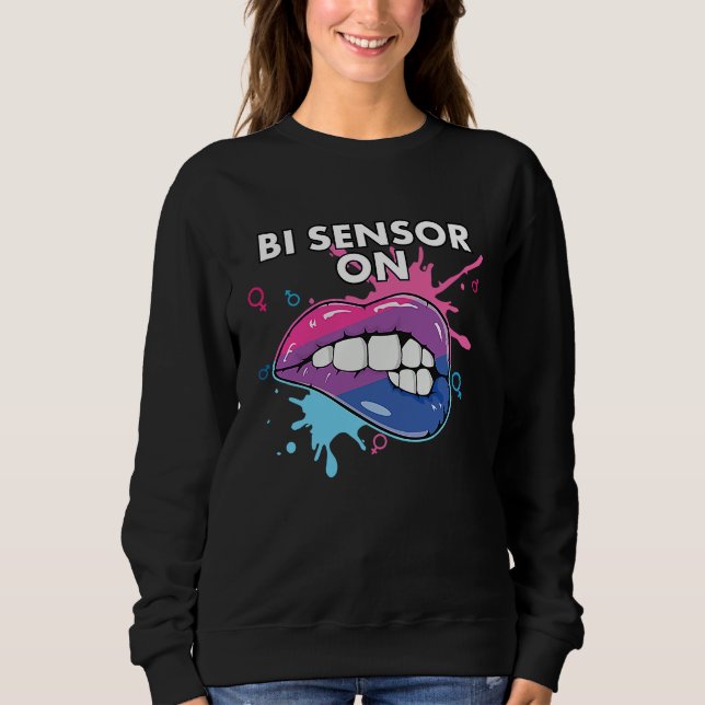 Bi Sensor On Bisexual Rainbow Pride Bisexuality LG Sweatshirt (Front)