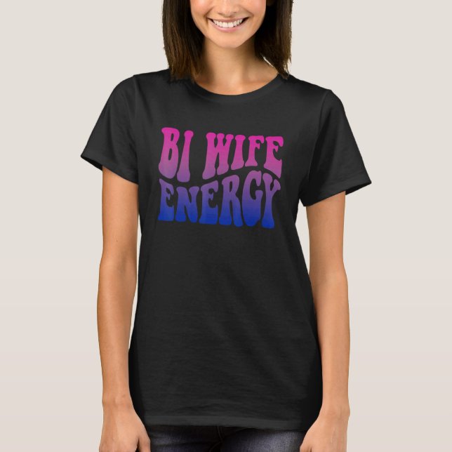 Bi Wife Energy Bisexual Pride Bisexual Flag Retro  T-Shirt (Front)