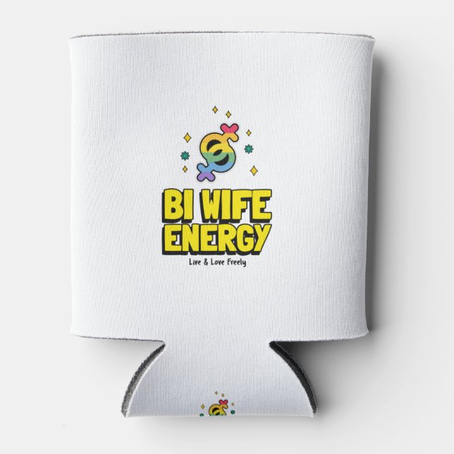 Bi Wife Energy  Can Cooler (Front)