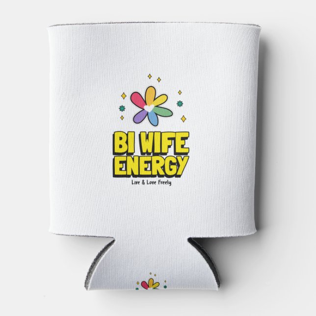 Bi Wife Energy  Can Cooler (Front)