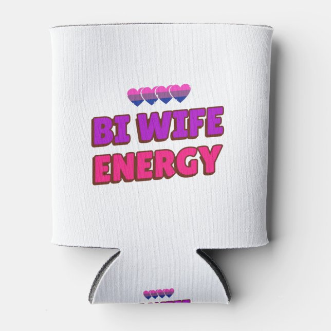 Bi Wife Energy  Can Cooler (Front)