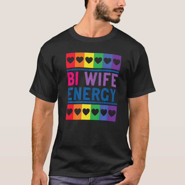 Bi Wife Energy  Cute Bisexual Graphic Print T-Shirt (Front)