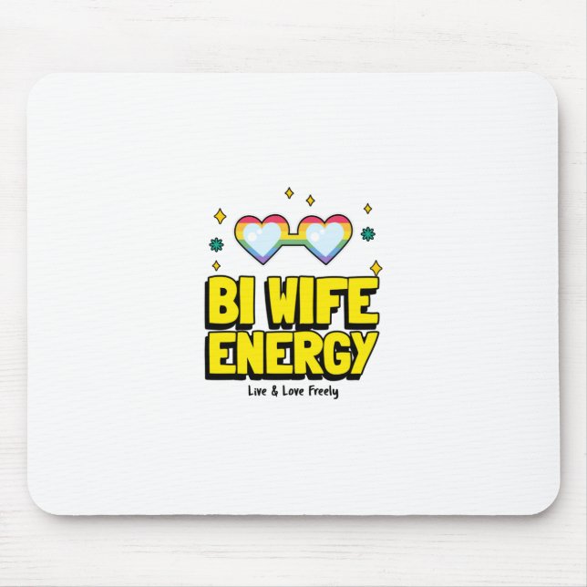 Bi Wife Energy  Mouse Pad (Front)