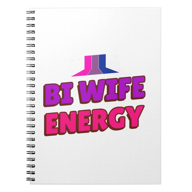 Bi Wife Energy  Notebook (Front)