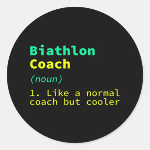 Biathlon Coach Definition Funny Biathlete Humour 1 Classic Round Sticker