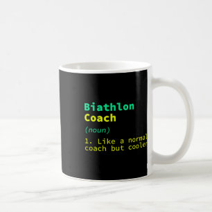 Biathlon Coach Definition Funny Biathlete Humour 1 Coffee Mug