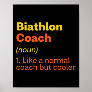 Biathlon Coach Definition Funny Biathlete Humour 7 Poster