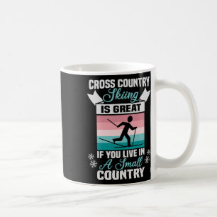 Biathlon Cross Country Skiing Is Great Cross Count Coffee Mug