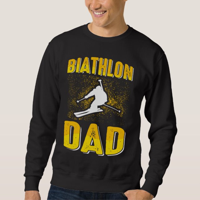 Biathlon Dad  Winter Sports Biathlete Father Mount Sweatshirt (Front)