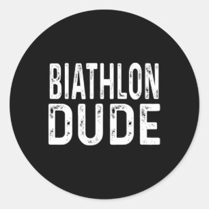Biathlon Dude Distressed Sprint Pursuit Relay Trac Classic Round Sticker