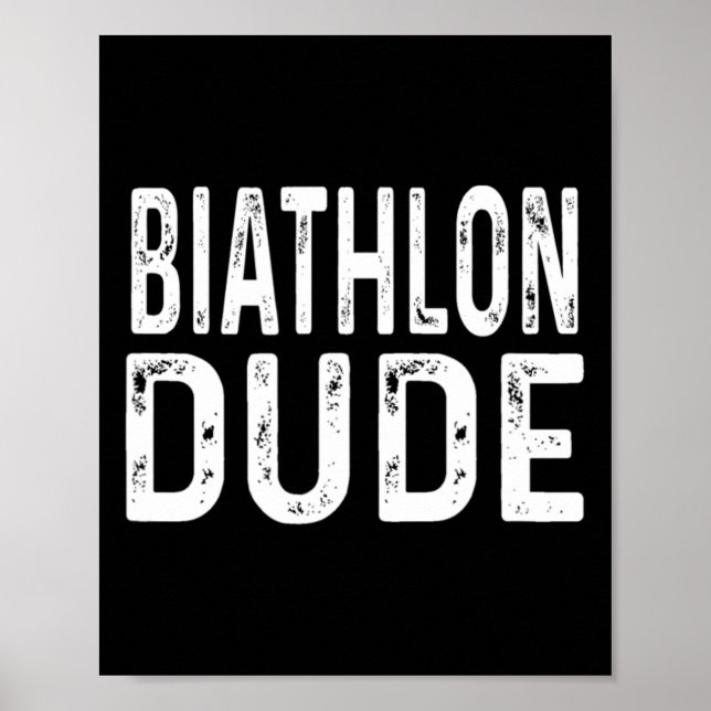 Biathlon Dude Distressed Sprint Pursuit Relay Trac Poster (Front)