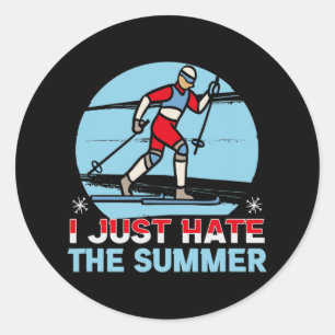 Biathlon I Just Hate The Summer Cross Country Skie Classic Round Sticker
