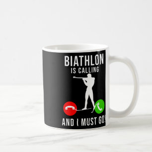Biathlon Is Calling - And I Must Go - Funny Winter Coffee Mug