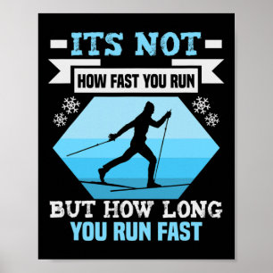 Biathlon It's Not How Fast You Run Cross Country S Poster