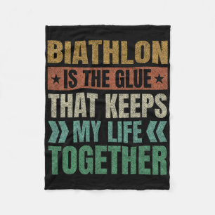 Biathlon Keeps My Life Together Biathlete Sports  Fleece Blanket